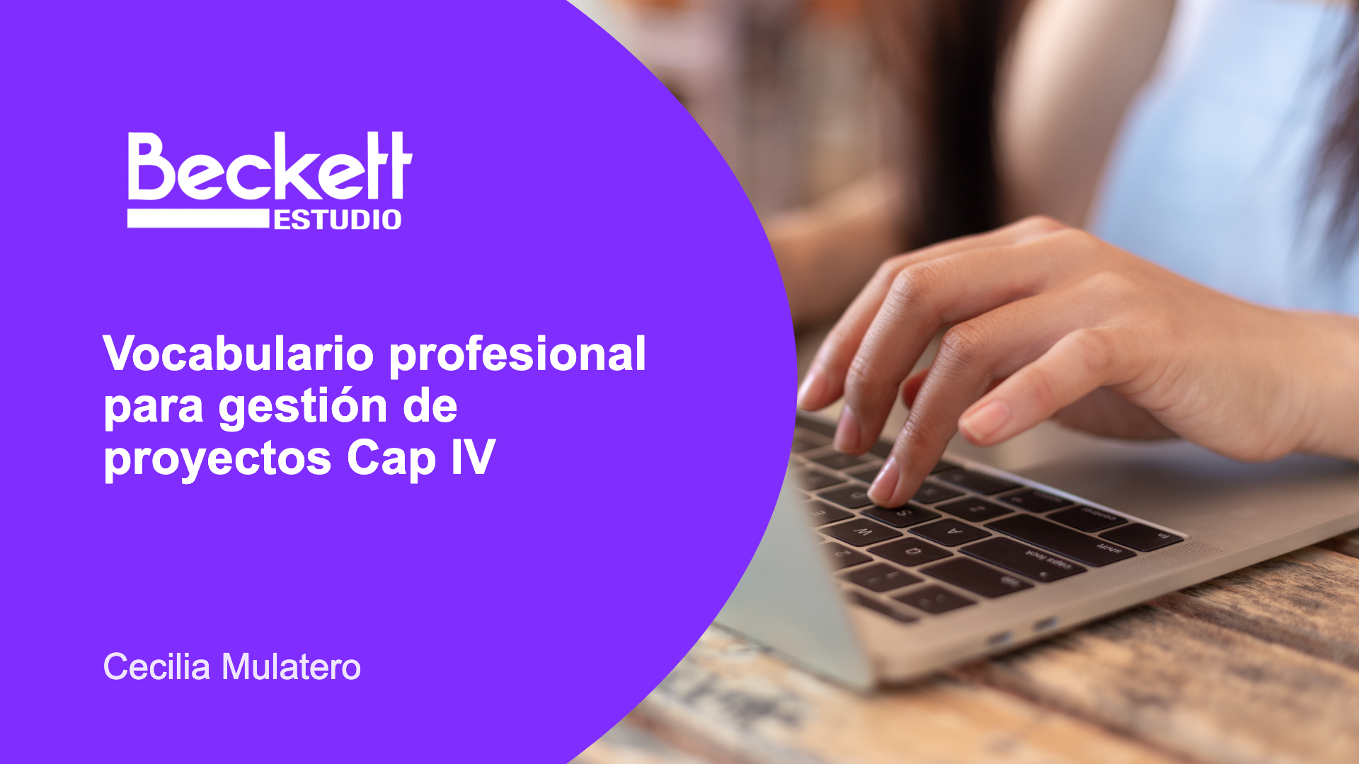 Cap IV - Vocabulario, frases y gramática en inglés para gestión de proyectos. Aprendé a reportar avances, usar el Present Perfect en contexto profesional, entender Scrum en inglés y manejar phrasal verbs clave para PMs.
